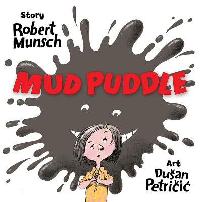 Mud Puddle - Robert Munsch