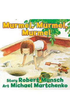 Murmel, Murmel, Murmel - Robert Munsch