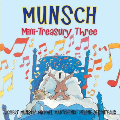 Munsch Mini-Treasury Three - Robert Munsch