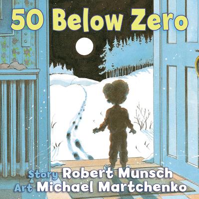 50 Below Zero - Robert Munsch