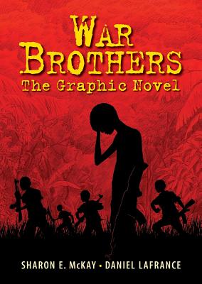 War Brothers: The Graphic Novel - Sharon E. Mckay