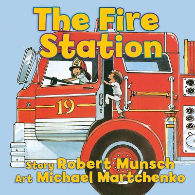 The Fire Station - Robert Munsch