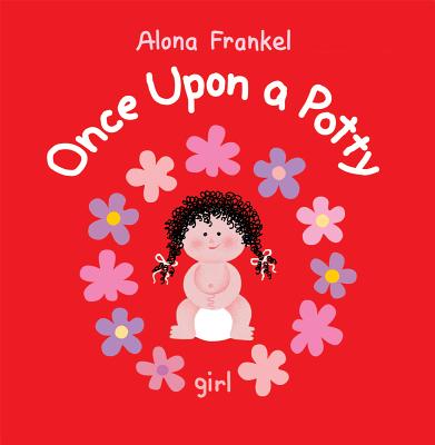 Once Upon a Potty: Girl - Alona Frankel