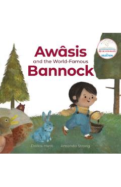 Awsis and the World-Famous Bannock - Dallas Hunt