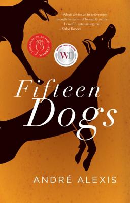 Fifteen Dogs - Andr� Alexis