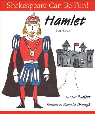 Hamlet for Kids - Lois Burdett