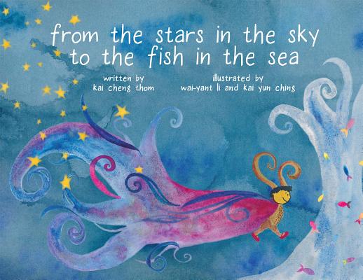 From the Stars in the Sky to the Fish in the Sea - Kai Cheng Thom