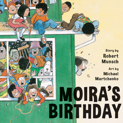Moira's Birthday - Robert Munsch