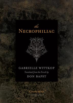 The Necrophiliac - Gabrielle Wittkop