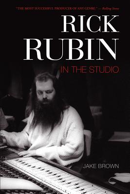 Rick Rubin: In the Studio - Jake Brown