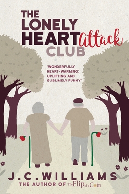 The Lonely Heart Attack Club - J. C. Williams