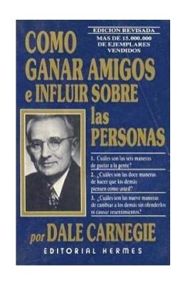 Como Ganar Amigos e Influir en las Personas - Dale Carnegie