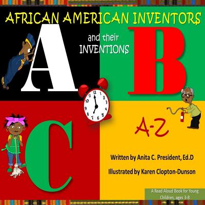 African American Inventors and their Inventions A-Z - Karen Clopton-dunson