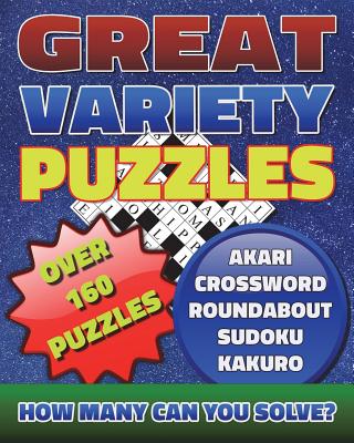 Great Variety Puzzles - Puzzles and Games Puzzle Book: Use this fantastic variety puzzle book for adults as well as sharp minds to challenge your brai - Razorsharp Productions