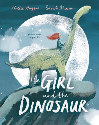 The Girl and the Dinosaur - Hollie Hughes