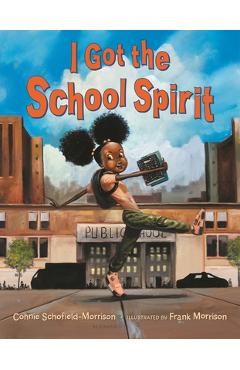 Coperta cărții 'I Got the School Spirit - Connie Schofield-morrison'