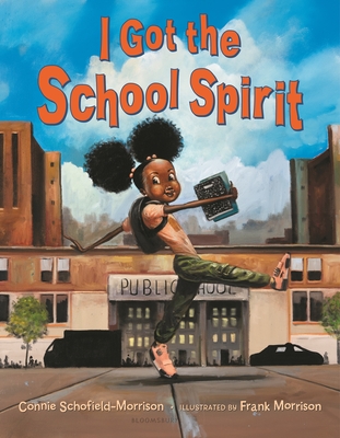I Got the School Spirit - Connie Schofield-morrison