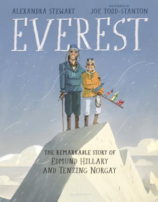 Everest: The Remarkable Story of Edmund Hillary and Tenzing Norgay - Alexandra Stewart