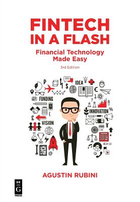 Fintech in a Flash: Financial Technology Made Easy - Agustin Rubini