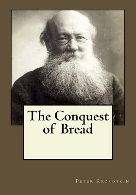 The Conquest of Bread - Andrea Gouveia