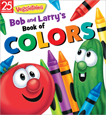 Bob and Larry's Book of Colors - Veggietales