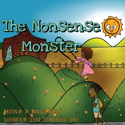 The Nonsense Monster - Monique Morton