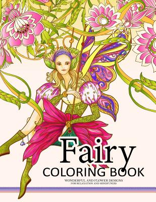 Fairy Coloring Book for Adults: Fairy in the magical world with her Animal (Adult Coloring Book) - Coloring Book For Mom