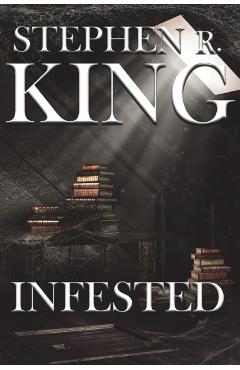 Infested - Stephen R. King