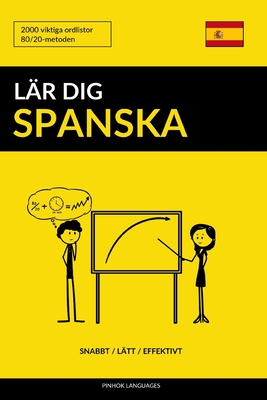 L&#65533;r dig Spanska - Snabbt / L&#65533;tt / Effektivt: 2000 viktiga ordlistor - Pinhok Languages