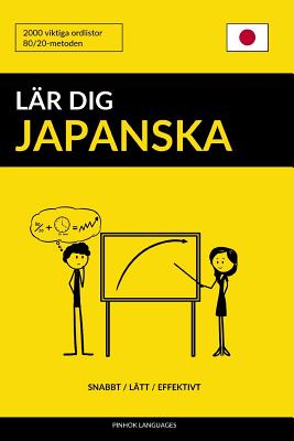 L�r dig Japanska - Snabbt / L�tt / Effektivt: 2000 viktiga ordlistor - Pinhok Languages