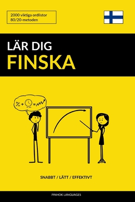 L�r dig Finska - Snabbt / L�tt / Effektivt: 2000 viktiga ordlistor - Pinhok Languages