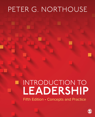 Introduction to Leadership: Concepts and Practice - Peter G. Northouse