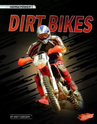 Dirt Bikes - Matt Doeden