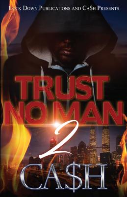 Trust No Man 2 - Ca$h