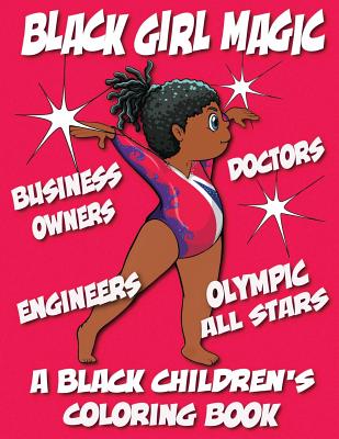 A Black Children's Coloring Book: Black Girl Magic - Black Children Coloring Books