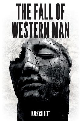 The Fall of Western Man - Mark Collett