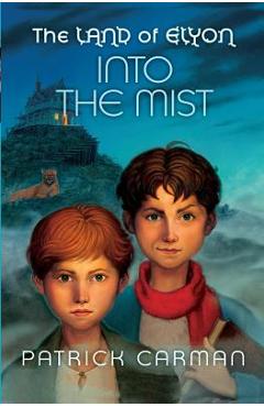 Poza produsului The Land of Elyon book #4: Into the Mist - Patrick Carman