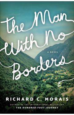 Poza produsului The Man with No Borders - Richard C. Morais