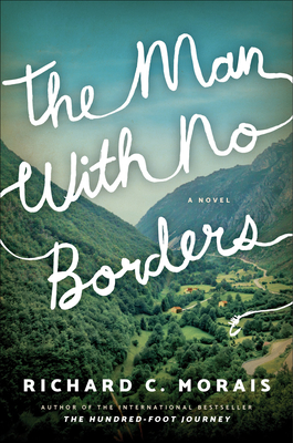 The Man with No Borders - Richard C. Morais