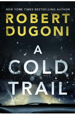 A Cold Trail - Robert Dugoni