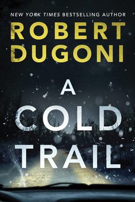 A Cold Trail - Robert Dugoni