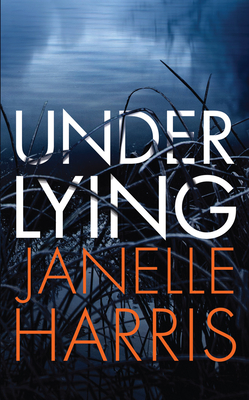Under Lying - Janelle Harris