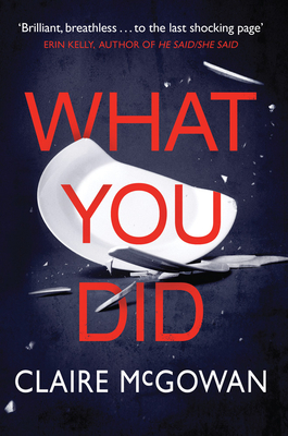 What You Did - Claire Mcgowan