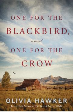 One for the Blackbird, One for the Crow - Olivia Hawker