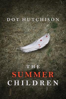 The Summer Children - Dot Hutchison
