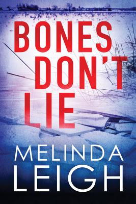 Bones Don't Lie - Melinda Leigh