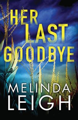 Her Last Goodbye - Melinda Leigh