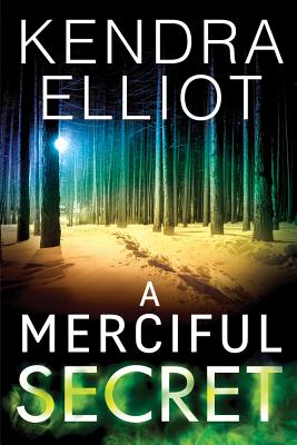 A Merciful Secret - Kendra Elliot