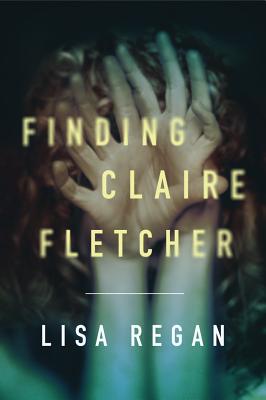 Finding Claire Fletcher - Lisa Regan
