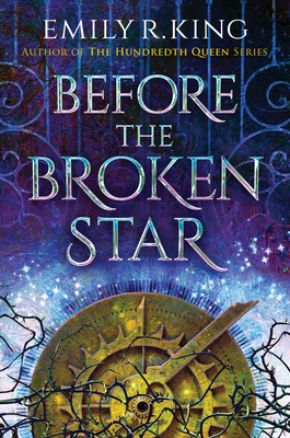 Before the Broken Star - Emily R. King